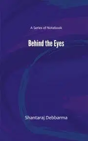 Psychológia, etika Behind the Eyes - Debbarma Shantaraj