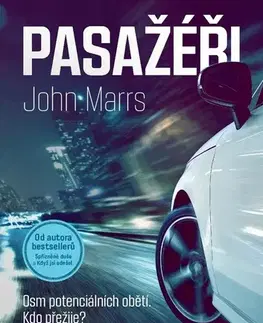 Detektívky, trilery, horory Pasažéři - John Marrs