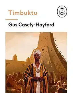 História - ostatné Timbuktu - Gus Caseley-Hayford