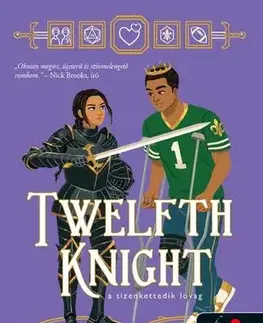 Young adults Twelfth Knight – A tizenkettedik lovag - Alexene Farol Follmuth