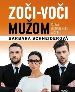 Biznis a kariéra Zoči-voči mužom - Barbara Schneiderová