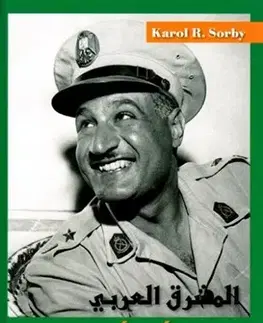 Svetové dejiny, dejiny štátov Arabský východ 1945-1958 - Karol R. Sorby