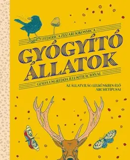 Ezoterika - ostatné Gyógyító állatok - Federica Zizzari Kikosmica