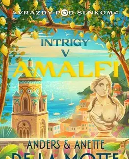 Detektívky, trilery, horory Intrigy v Amalfi - Anette de la Motte,Motte de la Anders