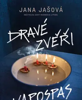 Romantická beletria Dravé zvěři napospas - Jana Jašová