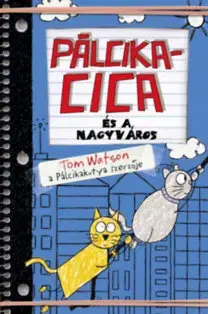 Dobrodružstvo, napätie, western Pálcikacica és a nagyváros - Tom Watson