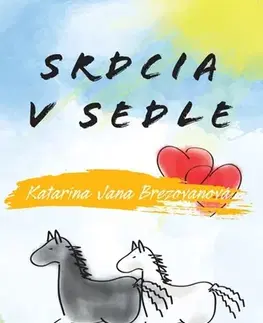 Pre dievčatá Srdcia v sedle - Jana Katarína Brezovanová