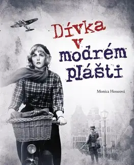 Skutočné príbehy Dívka v modrém plášti - Monica Hesseová
