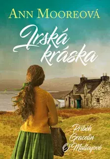Historické romány Irská kráska - Ann Mooreová