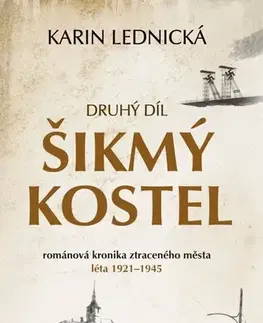 Historické romány Šikmý kostel 2 - Karin Lednická