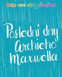 Young adults Poslední dny Archieho Maxwella - Annabel Pitcher