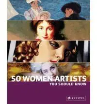 Umenie - ostatné 50 Women Artists you should know - Kolektív autorov