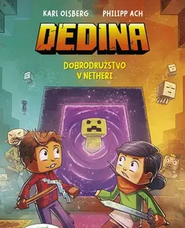 Rozprávky Dedina 2: Dobrodružstvo v portáli Nether - Karl Ach Philipp Olsberg