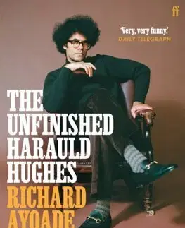 Humor a satira The Unfinished Harauld Hughes - Richard Ayoade