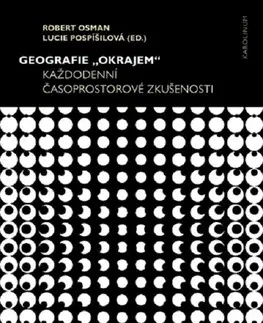 Prírodné vedy - ostatné Geografie „okrajem“ - Robert Osman,Lucie Pospíšilová