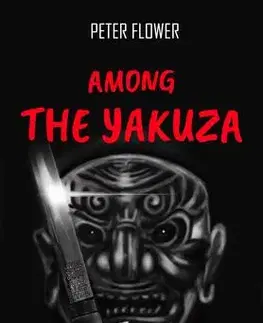 Sci-fi a fantasy Among the Yakuza - Flower Peter