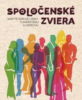 Psychológia, etika Spoločenské zviera - David Brooks