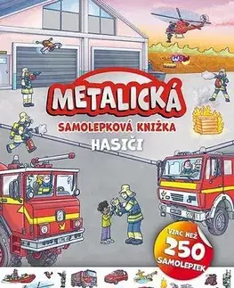 Nalepovačky, vystrihovačky, skladačky Metalická samolepková knižka - Hasiči