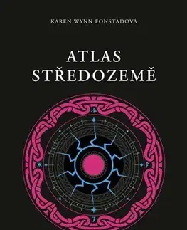 Sci-fi a fantasy Atlas Středozemě - Karen Wynn Fonstadová