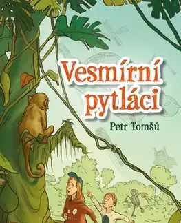 Pre deti a mládež - ostatné Vesmírní pytláci - Petr Tomšů