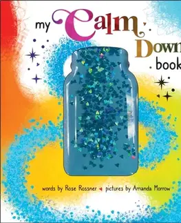 Leporelá, krabičky, puzzle knihy My Calm Down Book - Rose Rossner