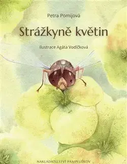 Pre deti a mládež - ostatné Strážkyně květin - Petra Pomijová