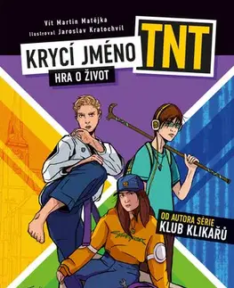 Young adults Krycí jméno TNT - Hra o život - Vít Martin Matějka
