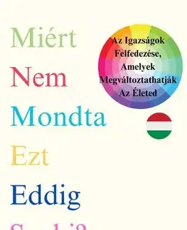 Duchovný rozvoj Miért nem mondta ezt eddig senki? - Ranjot Singh Chahal