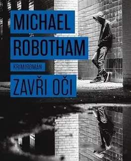 Detektívky, trilery, horory Zavři oči - Michael Robotham,Martina Buchlová Williams