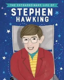 V cudzom jazyku The Extraordinary Life of Stephen Hawking - Kate Scott