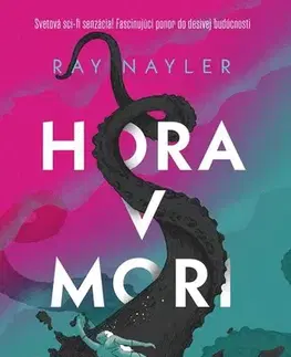 Sci-fi a fantasy Hora v mori - Ray Nayler,Michal Jedinák