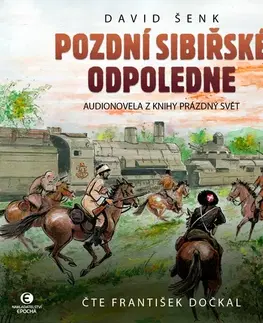 Novely, poviedky, antológie Nakladatelství Epocha Pozdní sibiřské odpoledne