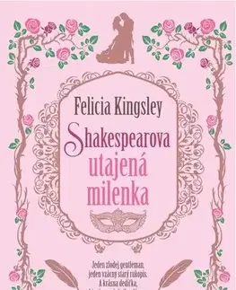 Romantická beletria Shakespearova utajená milenka - Felicia Kingsley