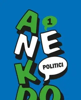 Humor a satira Anekdoty 1: Politici - Kolektív autorov
