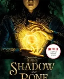 Sci-fi a fantasy Shadow and Bone - Leigh Bardugo
