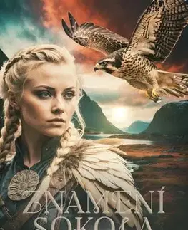 Sci-fi a fantasy Znamení Sokola - Ivana Nováková