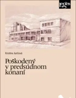Trestné právo Poškodený v predsúdnom konaní - Kristína Jurišová