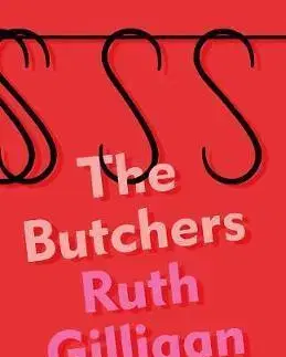 Cudzojazyčná literatúra The Butchers - Ruth Gilligan
