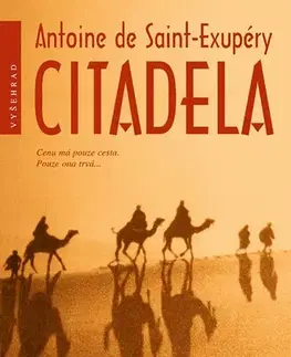 Svetová beletria Citadela, 7. vydání - Antoine de Saint-Exupéry,Věra Dvořáková