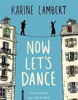 Cudzojazyčná literatúra Now Let's Dance - Karine Lambert,Anthea Bell