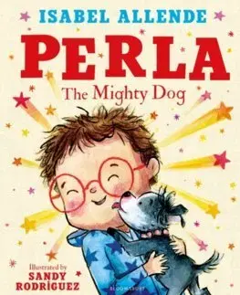 Rozprávky Perla: The Mighty Dog - Isabel Allendeová,Sandy Rodriguez