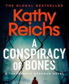 Detektívky, trilery, horory Conspiracy of Bones - Kathy Reichs