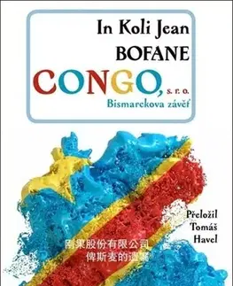 Humor a satira Congo s. r. o. - Bismarekova závěť - In Koli Jean Bofane,Havel Tomáš