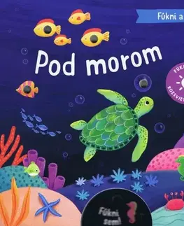 Leporelá, krabičky, puzzle knihy Fúkni a rozsvieť - Pod morom - Kolektív autorov