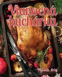 Kuchárky - ostatné Vianočná kuchárka - Vojtěch Artz