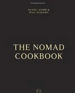 Národná kuchyňa Nomad Cookbook - Daniel Humm,Will Guidara