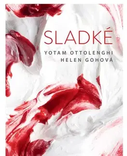Sladká kuchyňa Sladké - Helen Gohová,Yotam Ottolenghi,Dagmar Eisenmannová