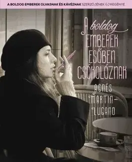 Svetová beletria A boldog emberek esőben csókolóznak - Agnes Martin-Lugand