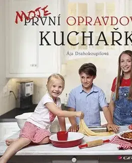 Kuchárky - ostatné Moje první opravdová kuchařka - Ája Drahokoupilová