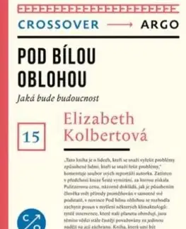 Ekológia, meteorológia, klimatológia Pod bílou oblohou - Kolbert Elizabeth